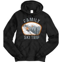 Mountains Matching Family Vacation 2025 Family Ski Trip Tie Dye Hoodie