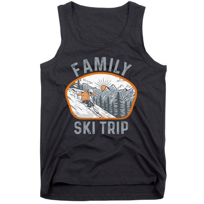 Mountains Matching Family Vacation 2025 Family Ski Trip Tank Top