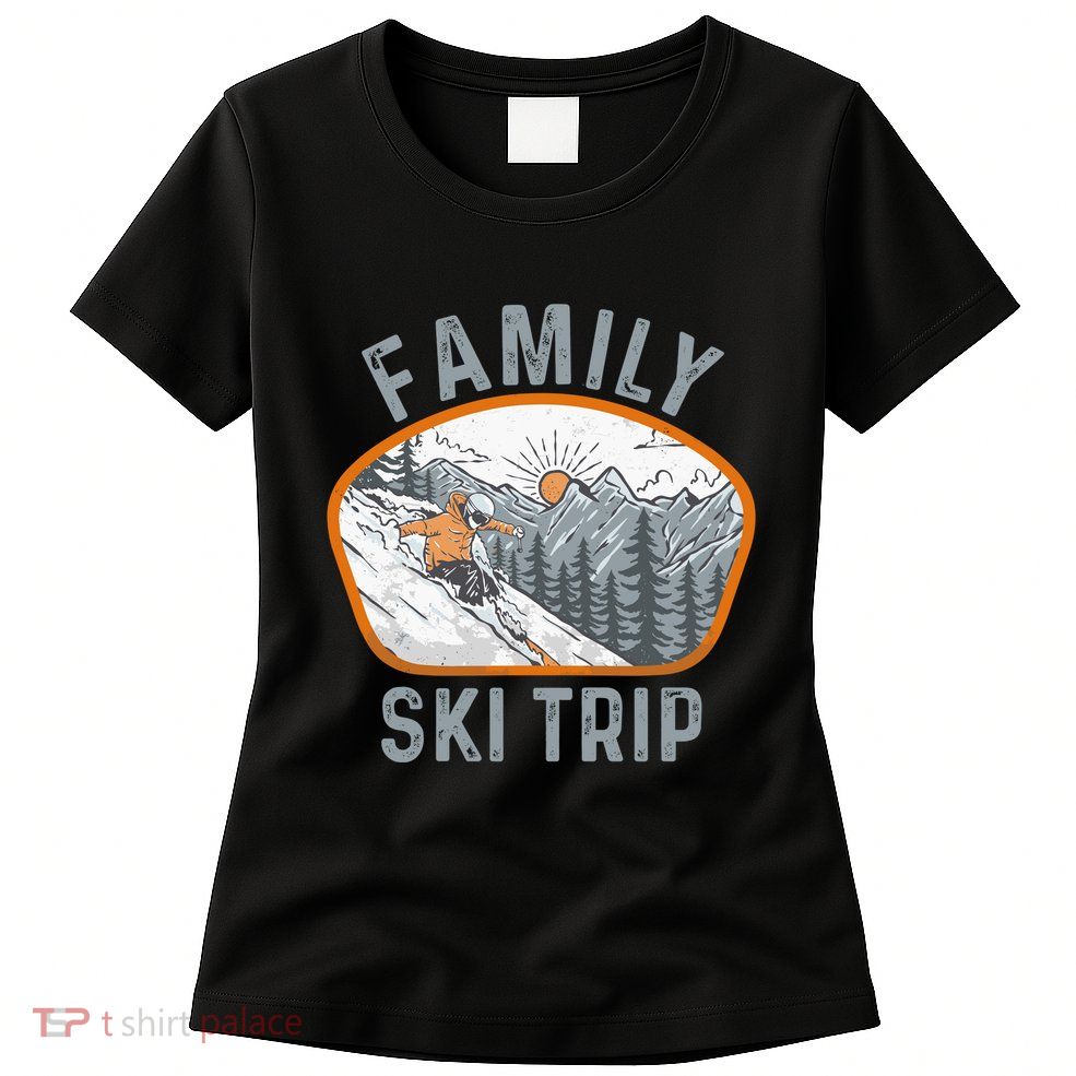 Mountains Matching Family Vacation 2025 Family Ski Trip Womens T-Shirt