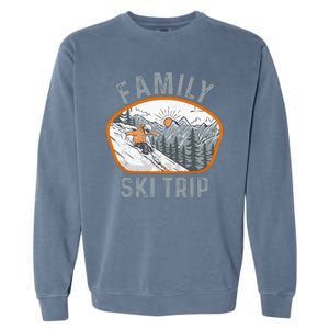 Mountains Matching Family Vacation 2025 Family Ski Trip Garment-Dyed Sweatshirt