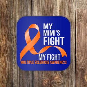 My Mimi's Fight My Fight Multiple Sclerosis Ms Warrior Cute Gift Coaster