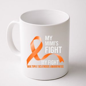 My Mimi's Fight My Fight Multiple Sclerosis Ms Warrior Cute Gift Coffee Mug