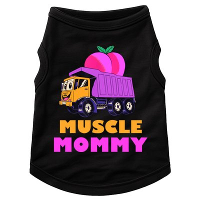 Muscle Mommy Funny Dumptruck Doggie Tank