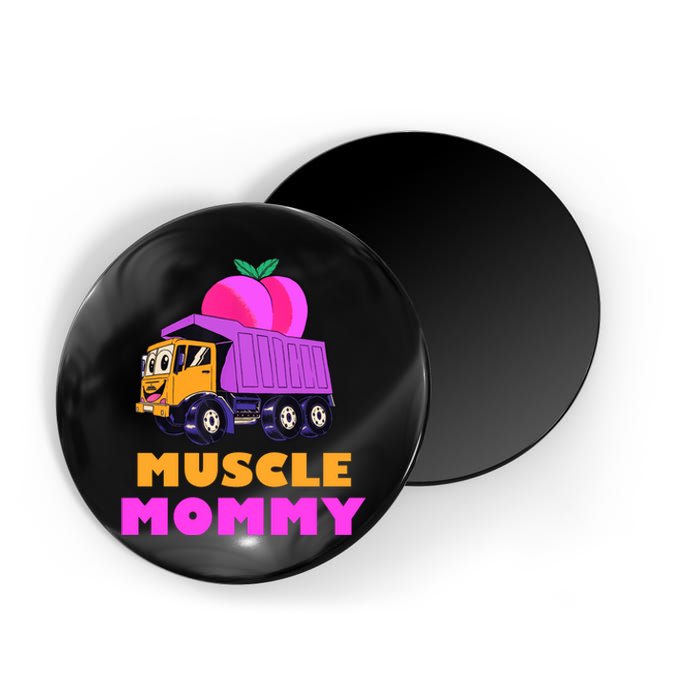 Muscle Mommy Funny Dumptruck Magnet