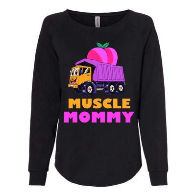 Muscle Mommy Funny Dumptruck Womens California Wash Sweatshirt