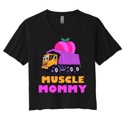 Muscle Mommy Funny Dumptruck Women's Crop Top Tee