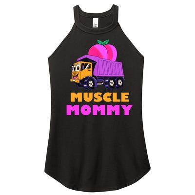 Muscle Mommy Funny Dumptruck Women's Perfect Tri Rocker Tank