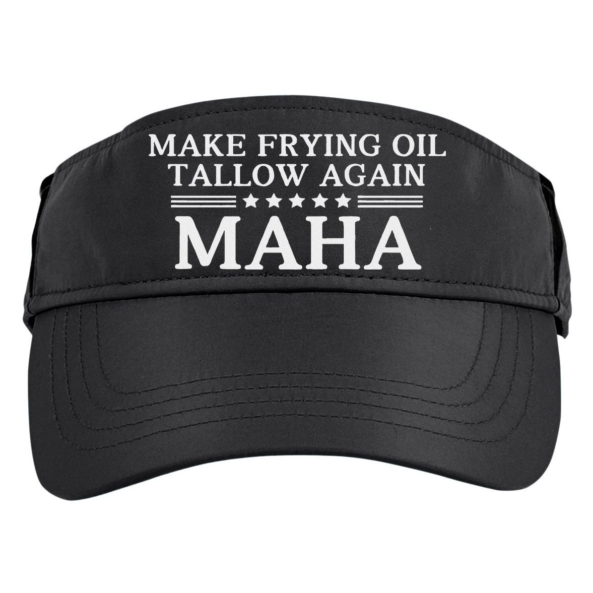 Maha Make Frying Oil Tallow Again Quit Seed Oils Rfk Trump Adult Drive Performance Visor