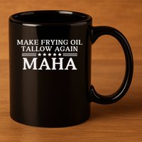 Maha Make Frying Oil Tallow Again Quit Seed Oils Rfk Trump 11oz C Handle Ceramic Mug