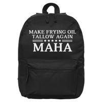 Maha Make Frying Oil Tallow Again Quit Seed Oils Rfk Trump 16 in Basic Backpack
