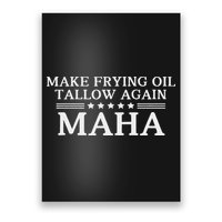 Maha Make Frying Oil Tallow Again Quit Seed Oils Rfk Trump Poster
