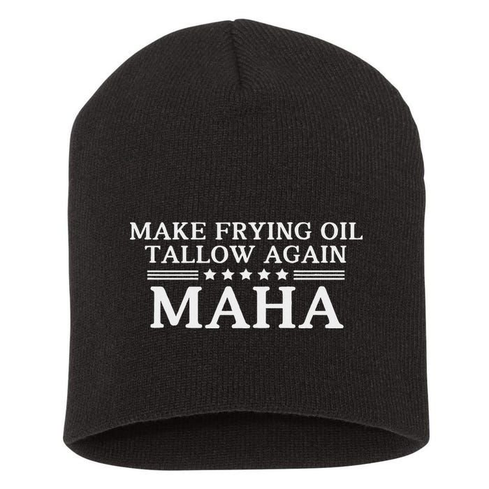 Maha Make Frying Oil Tallow Again Quit Seed Oils Rfk Trump Short Acrylic Beanie