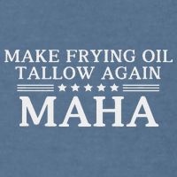 Maha Make Frying Oil Tallow Again Quit Seed Oils Rfk Trump Garment-Dyed Sweatshirt