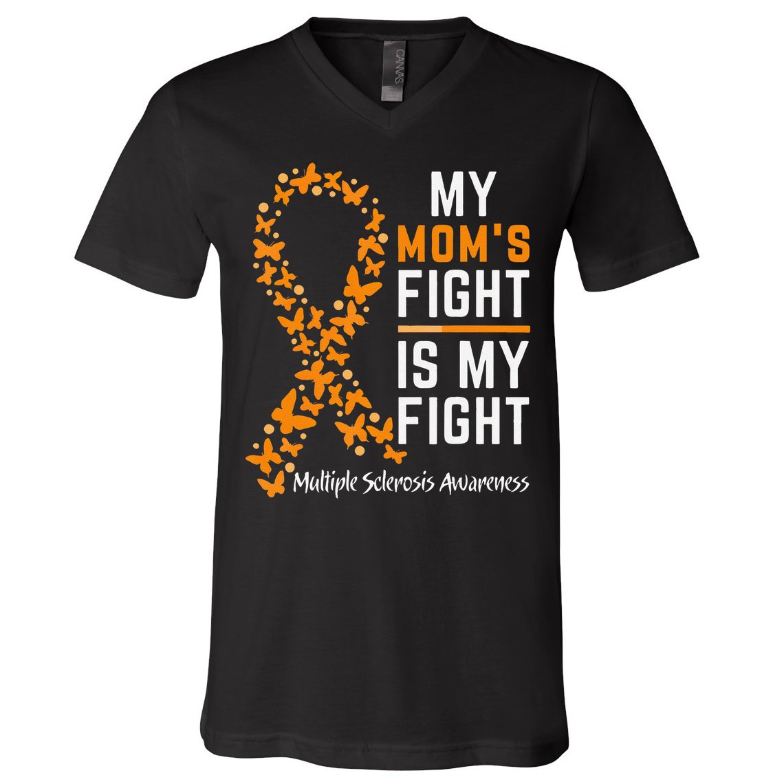 My Moms Fight is My Fight Multiple Sclerosis Awareness V-Neck T-Shirt