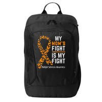My Moms Fight is My Fight Multiple Sclerosis Awareness City Backpack