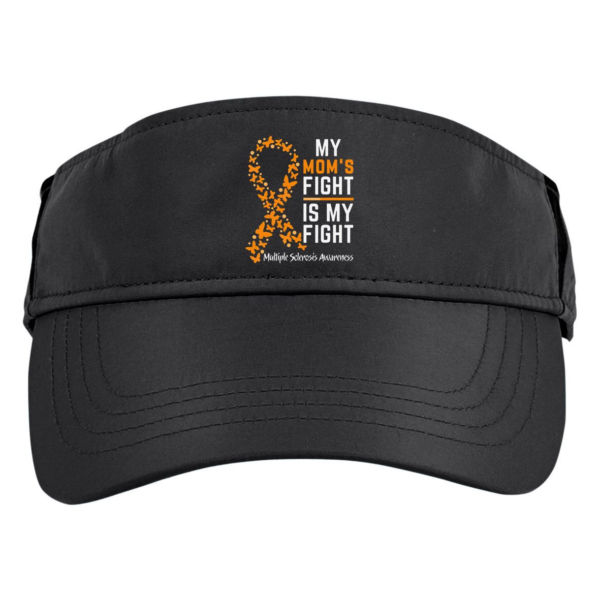 My Moms Fight is My Fight Multiple Sclerosis Awareness Adult Drive Performance Visor
