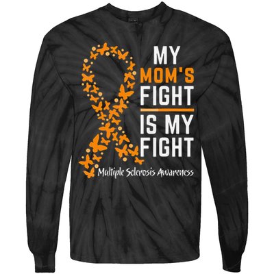 My Moms Fight is My Fight Multiple Sclerosis Awareness Tie-Dye Long Sleeve Shirt