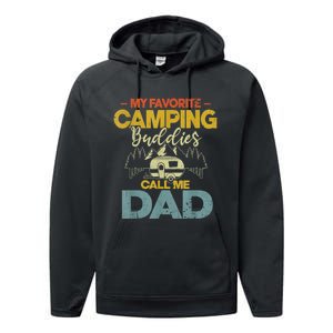 Men My Favorite Camping Buddies Call Me Dad Fathers Day Funny Performance Fleece Hoodie