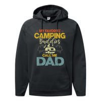 Men My Favorite Camping Buddies Call Me Dad Fathers Day Funny Performance Fleece Hoodie