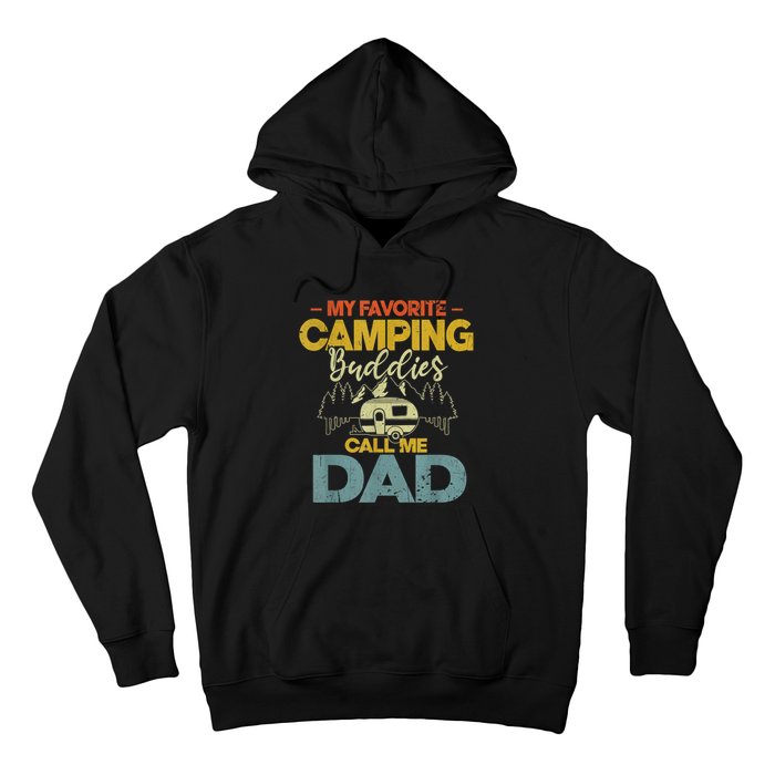 Men My Favorite Camping Buddies Call Me Dad Fathers Day Funny Hoodie