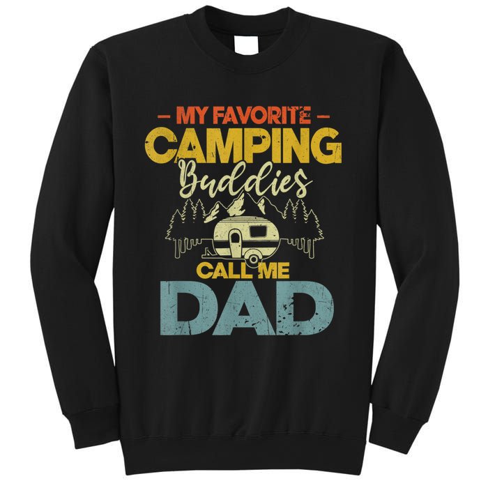 Men My Favorite Camping Buddies Call Me Dad Fathers Day Funny Sweatshirt