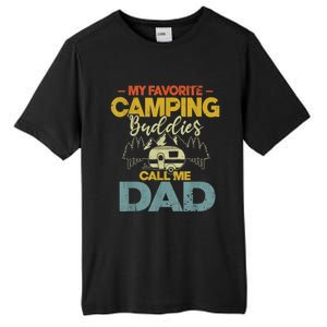 Men My Favorite Camping Buddies Call Me Dad Fathers Day Funny Tall Fusion ChromaSoft Performance T-Shirt