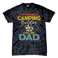 Men My Favorite Camping Buddies Call Me Dad Fathers Day Funny Tie-Dye T-Shirt