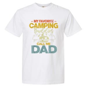 Men My Favorite Camping Buddies Call Me Dad Fathers Day Funny Garment-Dyed Heavyweight T-Shirt