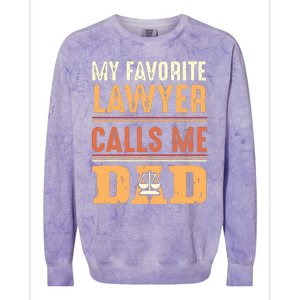 Men My Favorite Lawyer Calls Me Dad Best Fathers Day Gift Colorblast Crewneck Sweatshirt