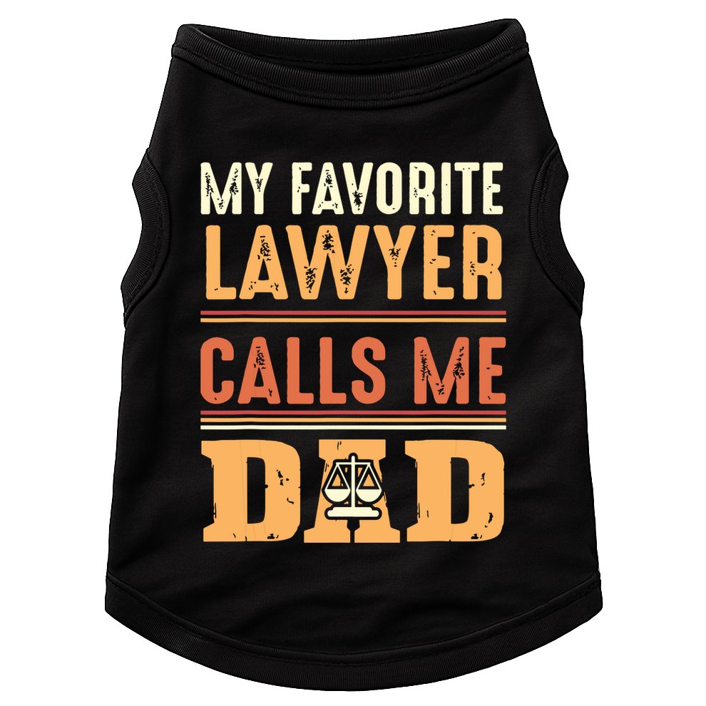 Men My Favorite Lawyer Calls Me Dad Best Fathers Day Gift Doggie Tank
