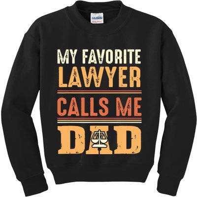 Men My Favorite Lawyer Calls Me Dad Best Fathers Day Gift Kids Sweatshirt