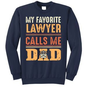 Men My Favorite Lawyer Calls Me Dad Best Fathers Day Gift Sweatshirt