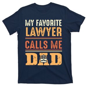 Men My Favorite Lawyer Calls Me Dad Best Fathers Day Gift T-Shirt