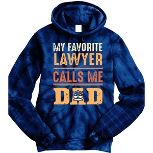 Men My Favorite Lawyer Calls Me Dad Best Fathers Day Gift Tie Dye Hoodie