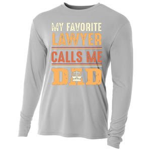 Men My Favorite Lawyer Calls Me Dad Best Fathers Day Gift Cooling Performance Long Sleeve Crew