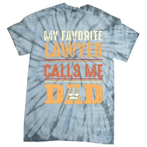 Men My Favorite Lawyer Calls Me Dad Best Fathers Day Gift Tie-Dye T-Shirt