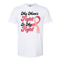 My Moms Fight Is My Fight Cancer Support Softstyle® CVC T-Shirt