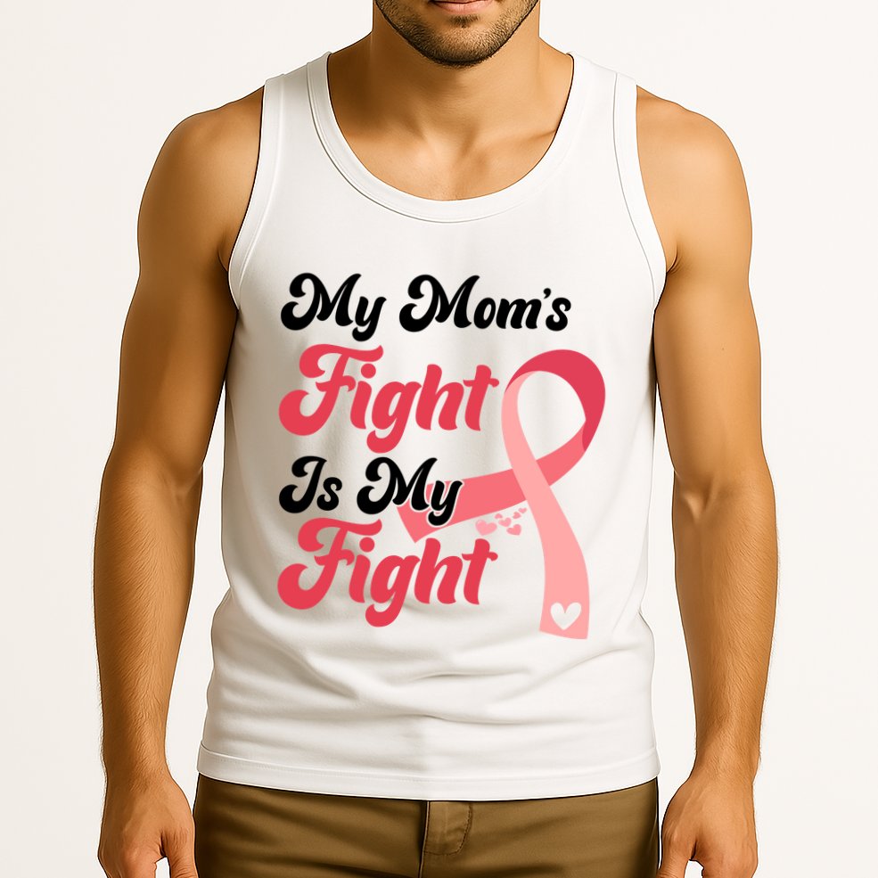 My Moms Fight Is My Fight Cancer Support Tank Top