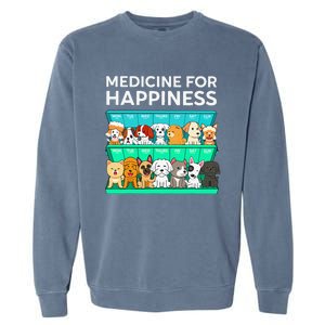 My Medicine For Happiness Called Dogs Every Day Dog Lover Garment-Dyed Sweatshirt