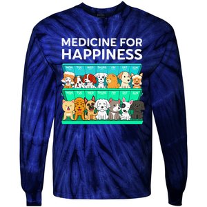 My Medicine For Happiness Called Dogs Every Day Dog Lover Tie-Dye Long Sleeve Shirt