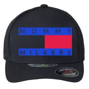 Mommy Milkers Funny Mom Flexfit Unipanel Trucker Cap