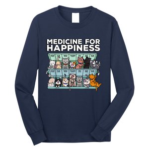 My Medicine For Happiness Called Cats Every Day Kitten Cat Long Sleeve Shirt