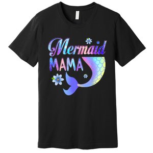 Mermaid Mama Funny Mermaid Mom Matching Party Premium T-Shirt