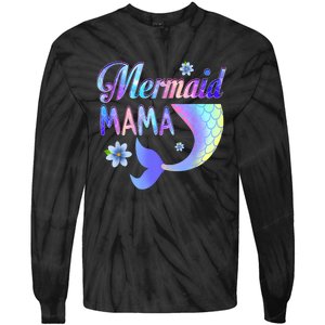 Mermaid Mama Funny Mermaid Mom Matching Party Tie-Dye Long Sleeve Shirt