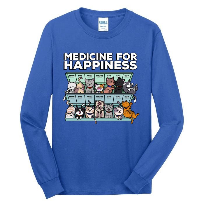 My Medicine For Happiness Called Cats Every Day Kitten Cat Gift Tall Long Sleeve T-Shirt