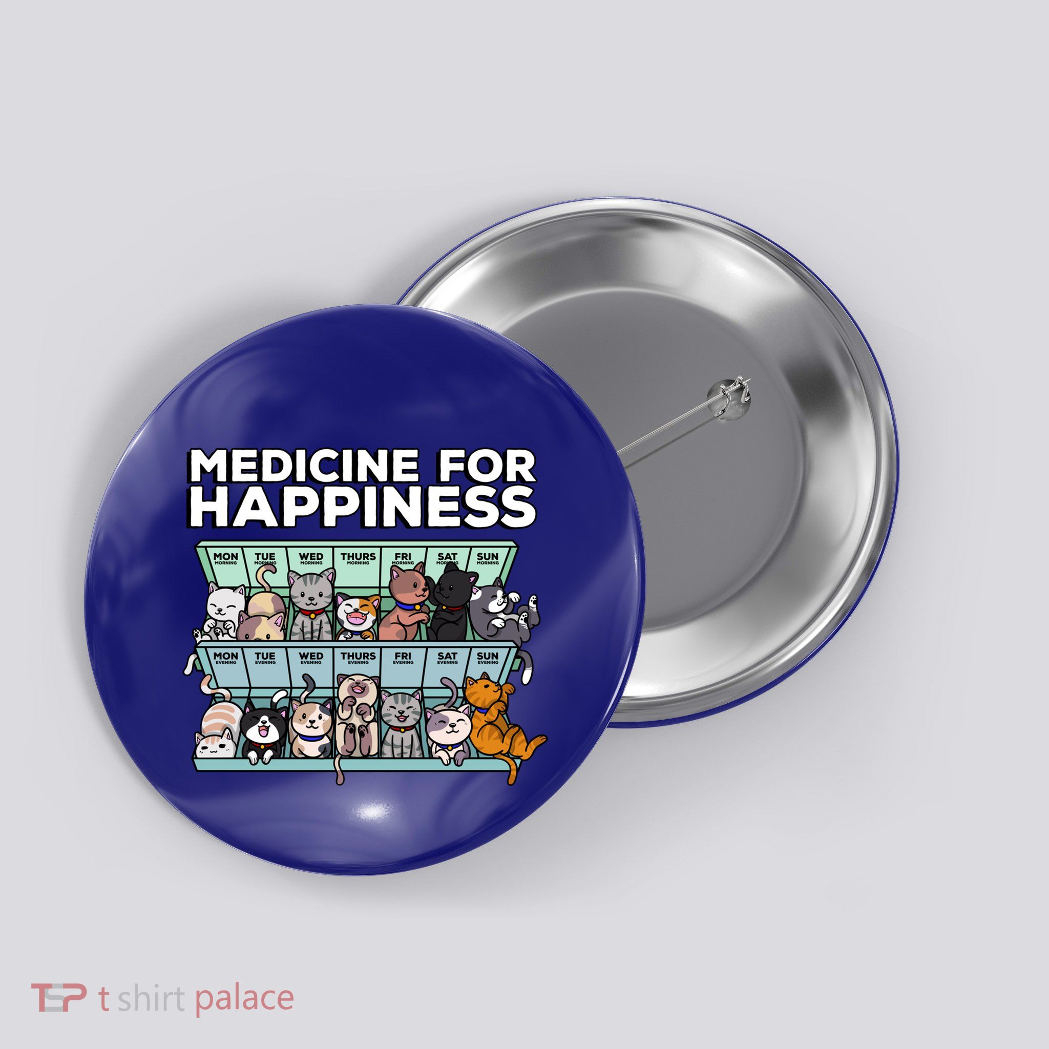 My Medicine For Happiness Called Cats Every Day Kitten Cat Gift Button