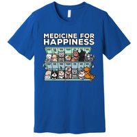 My Medicine For Happiness Called Cats Every Day Kitten Cat Gift Premium T-Shirt