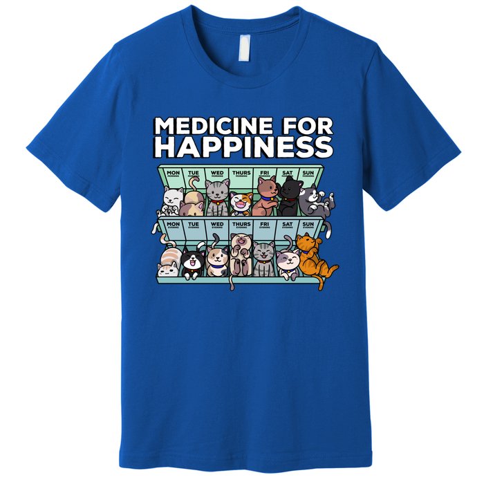 My Medicine For Happiness Called Cats Every Day Kitten Cat Gift Premium T-Shirt