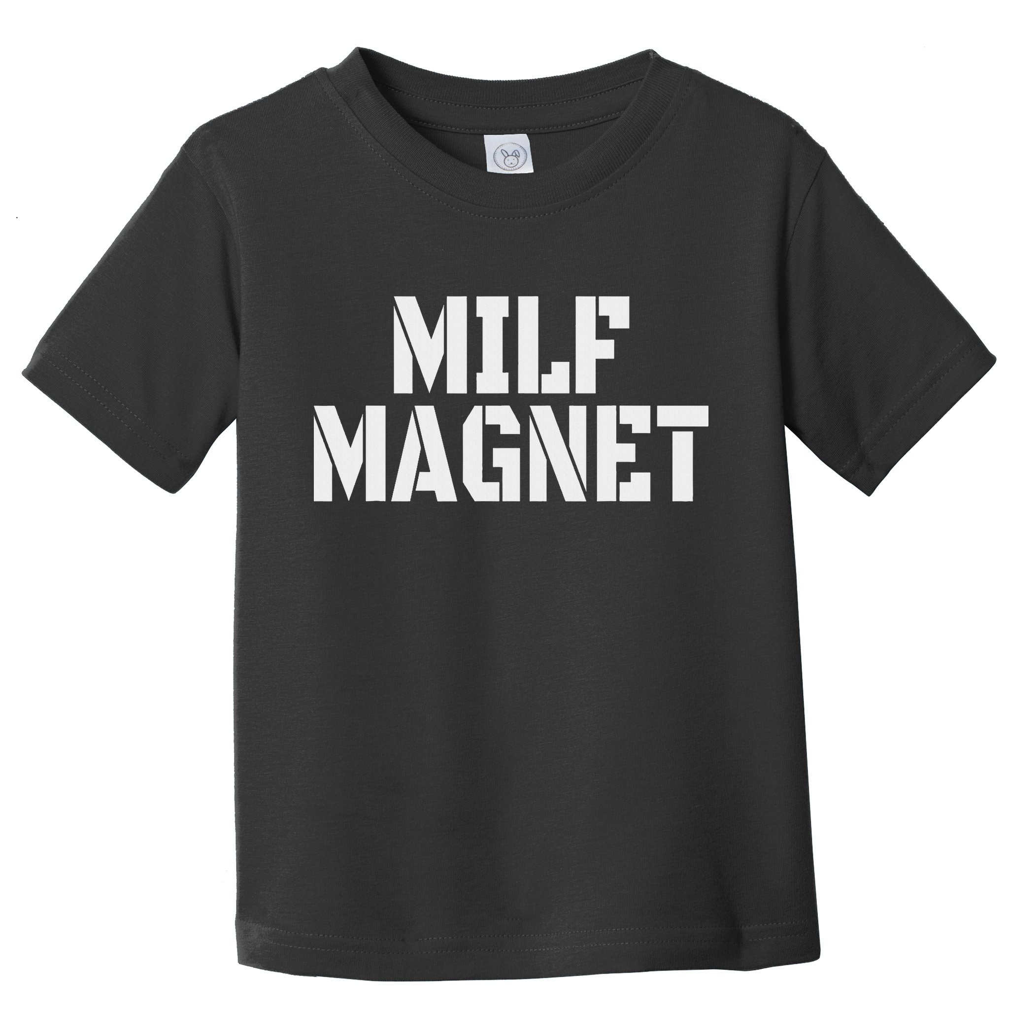 Milf Magnet Funny Adult Humor Workout Gym I Love Milfs Toddler T-Shirt