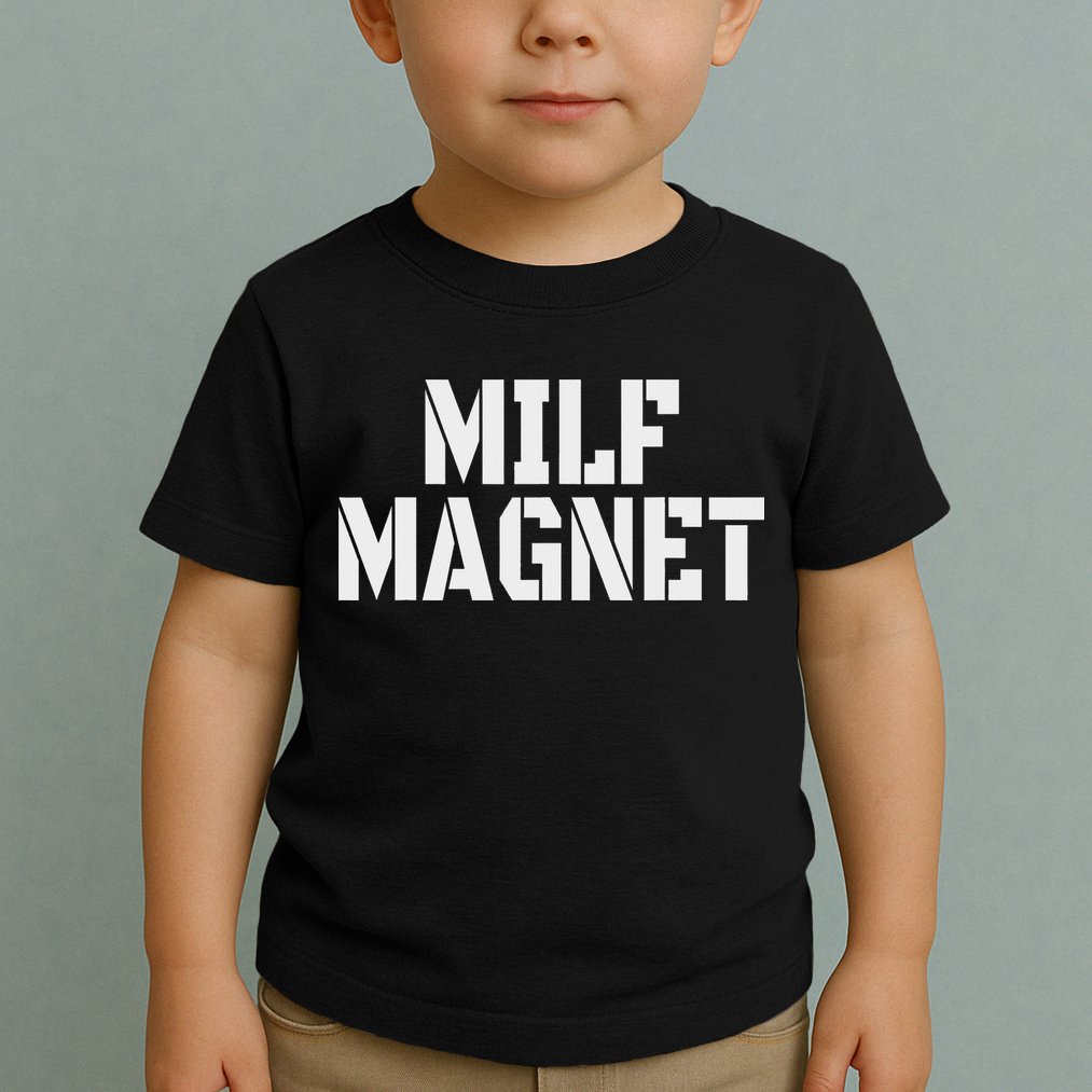 Milf Magnet Funny Adult Humor Workout Gym I Love Milfs Toddler T-Shirt